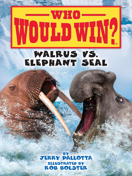 Title details for Walrus vs. Elephant Seal by Jerry Pallotta - Wait list